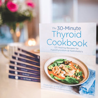 The 30 - Minute Thyroid Cookbook - Shop with Emily Kyle