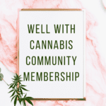 Well With Cannabis Community Membership